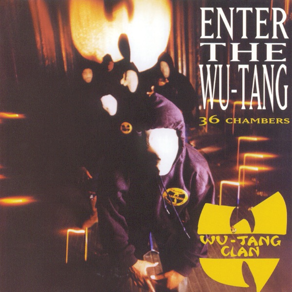 Wu-Tang Clan — Enter The Wu-Tang